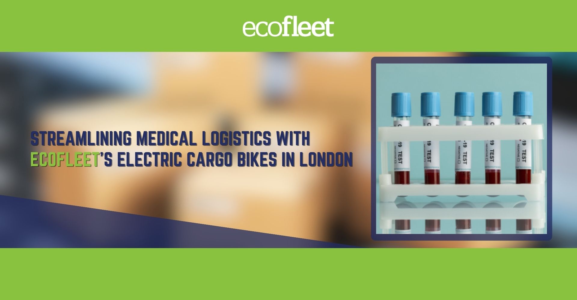Streamlining Medical Logistics with ecofleet's Electric Cargo Bikes in London